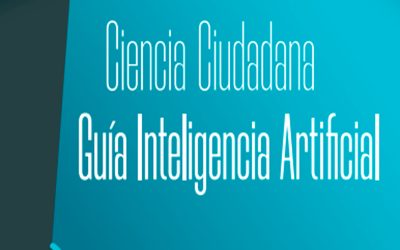 Ciencia Ciudadana – Guía Inteligencia Aritificial