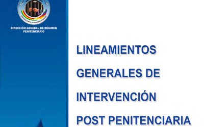 Lineamientos Generales de Intervención Post Penitenciaria